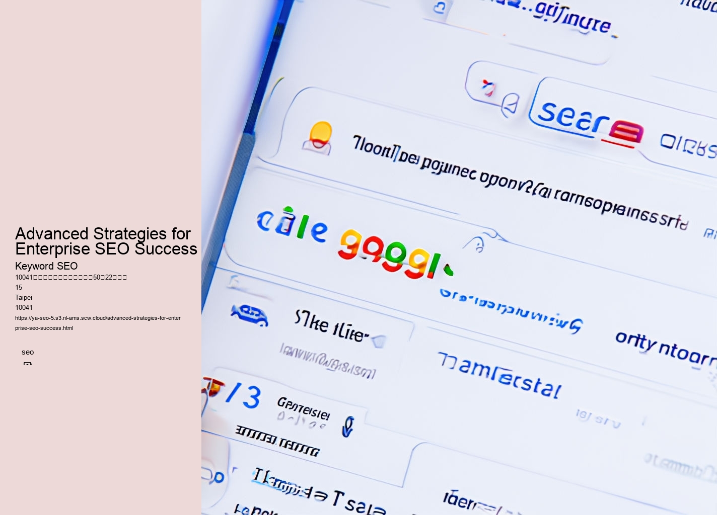 Advanced Strategies for Enterprise SEO Success