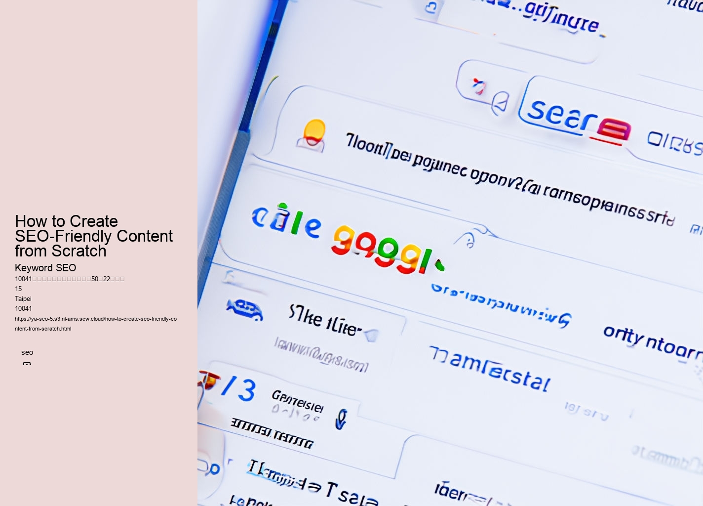 How to Create SEO-Friendly Content from Scratch