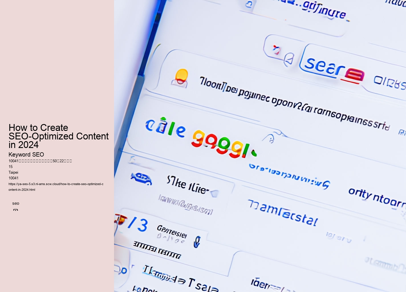 How to Create SEO-Optimized Content in 2024