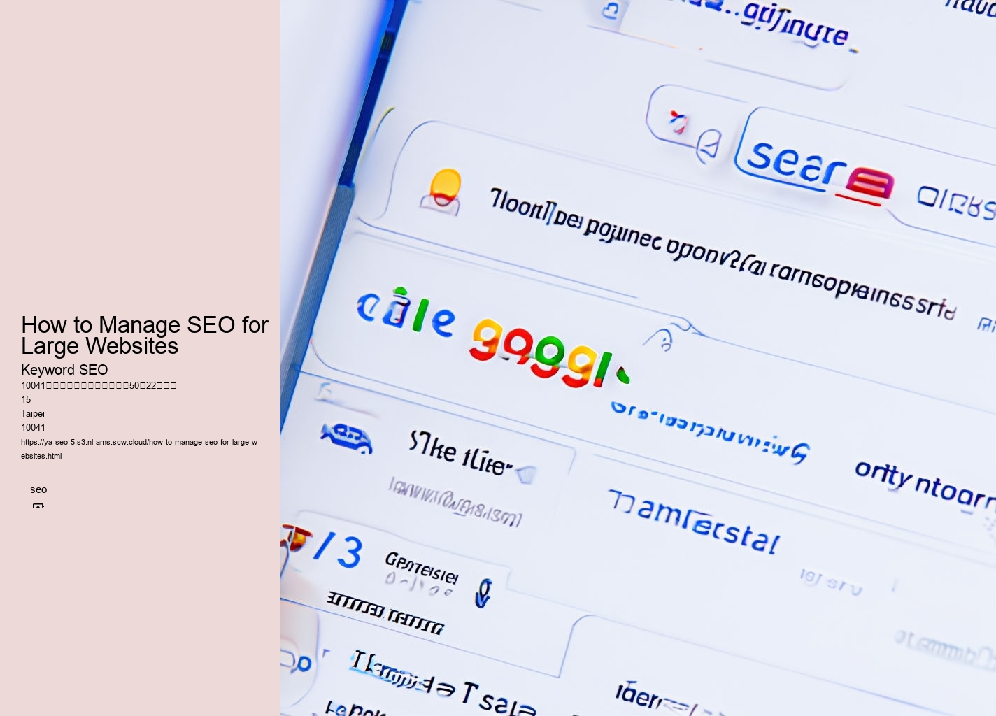 How to Manage SEO for Large Websites