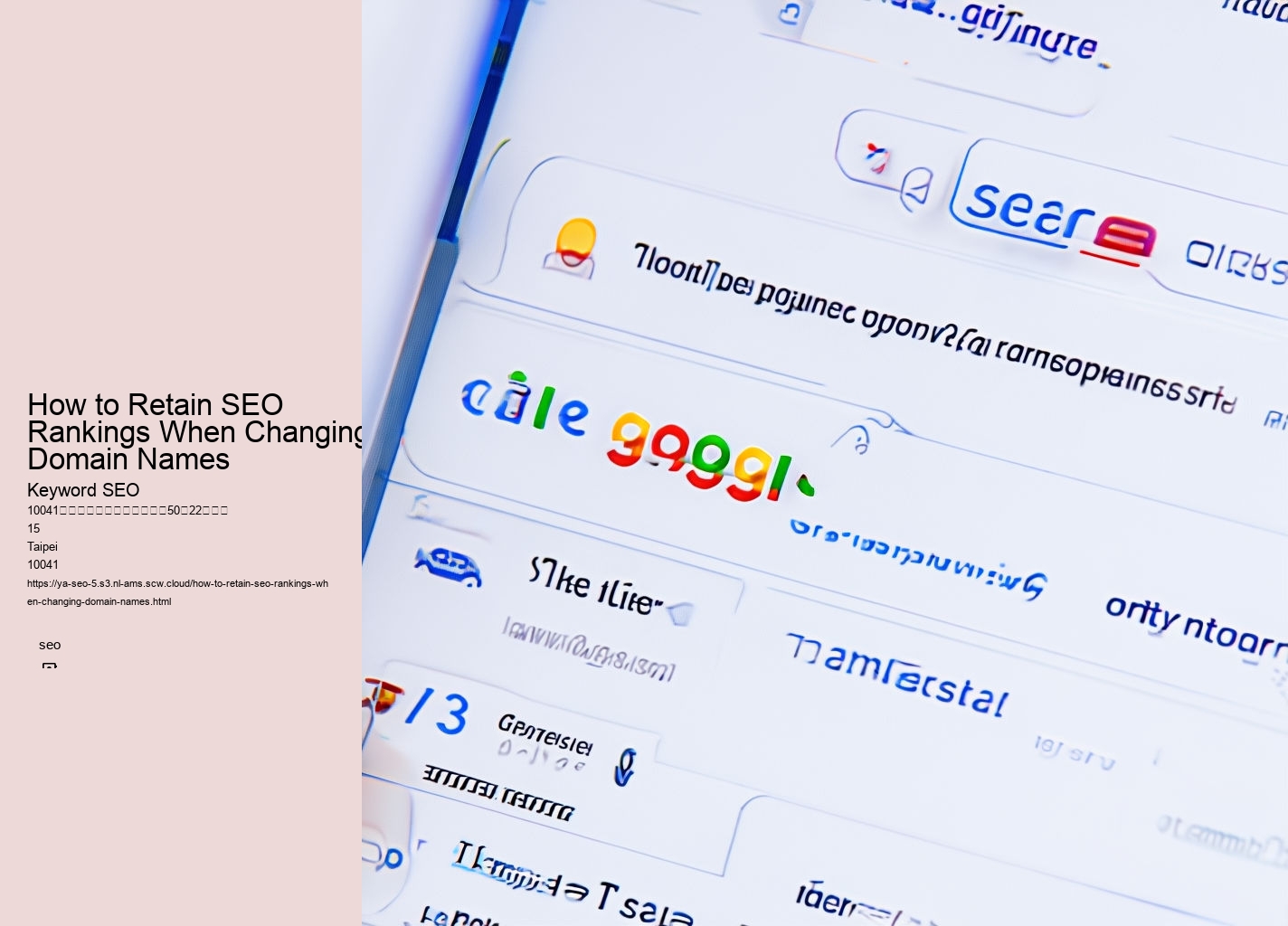 How to Retain SEO Rankings When Changing Domain Names