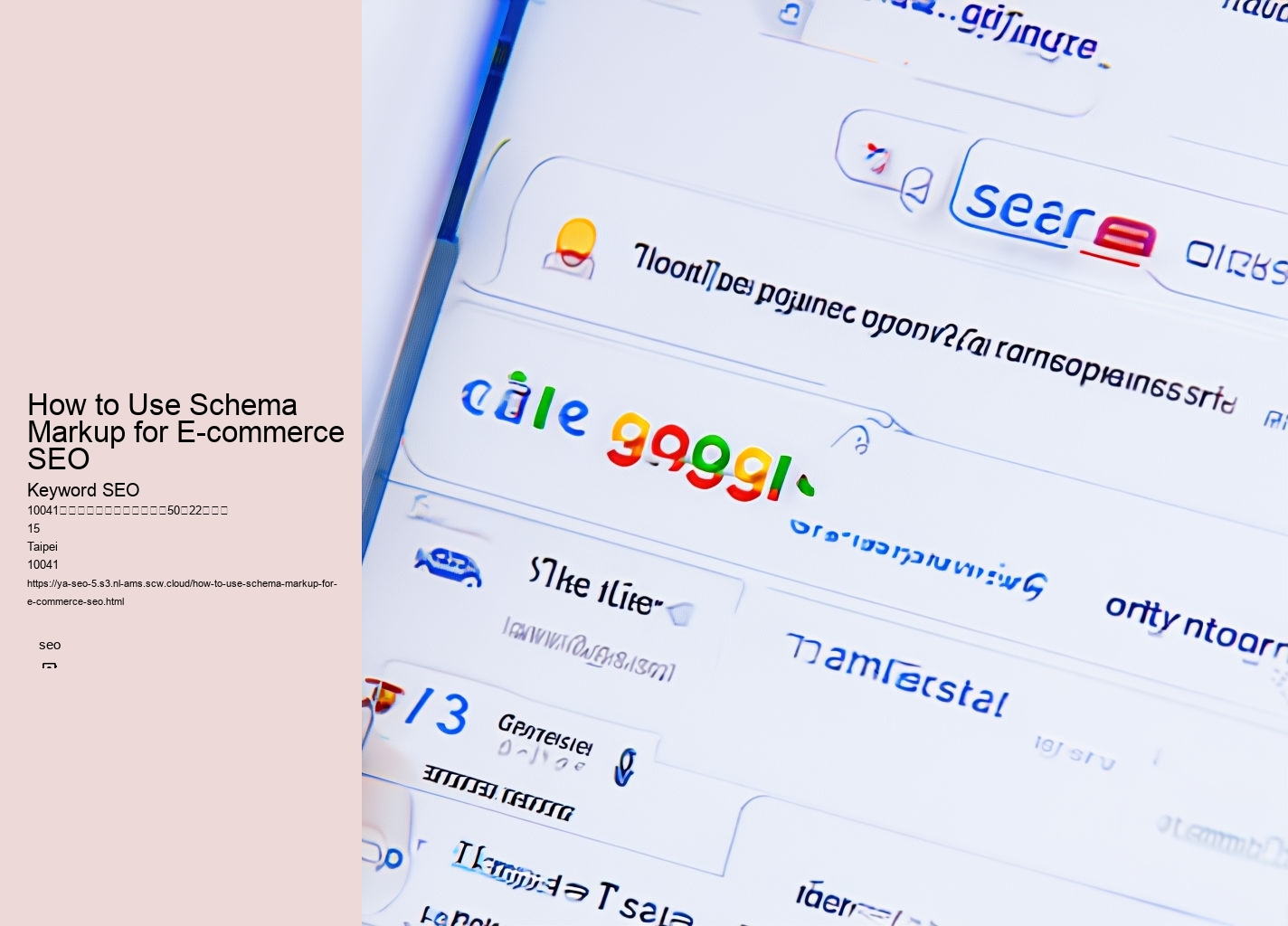 How to Use Schema Markup for E-commerce SEO