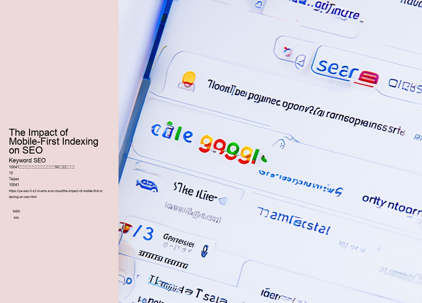 The Impact of Mobile-First Indexing on SEO